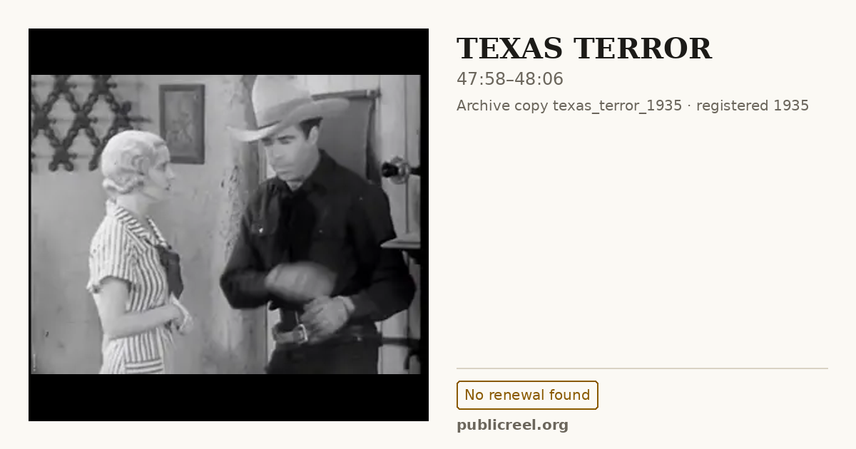 Frame from TEXAS TERROR (1935) at 47:58; US record: No renewal found