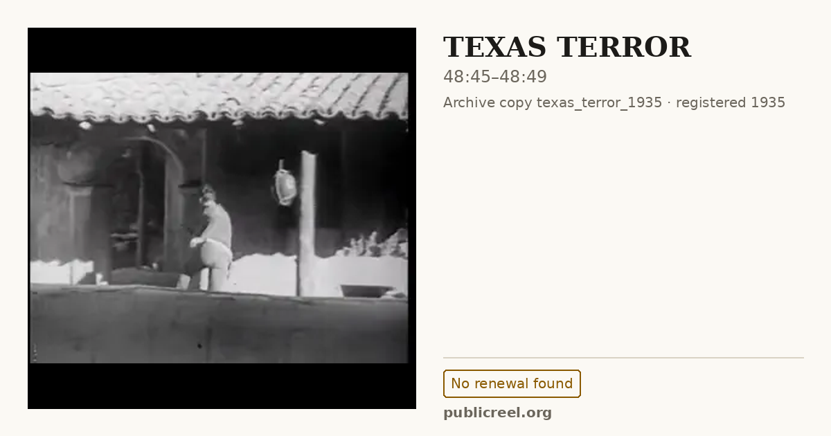Frame from TEXAS TERROR (1935) at 48:45; US record: No renewal found