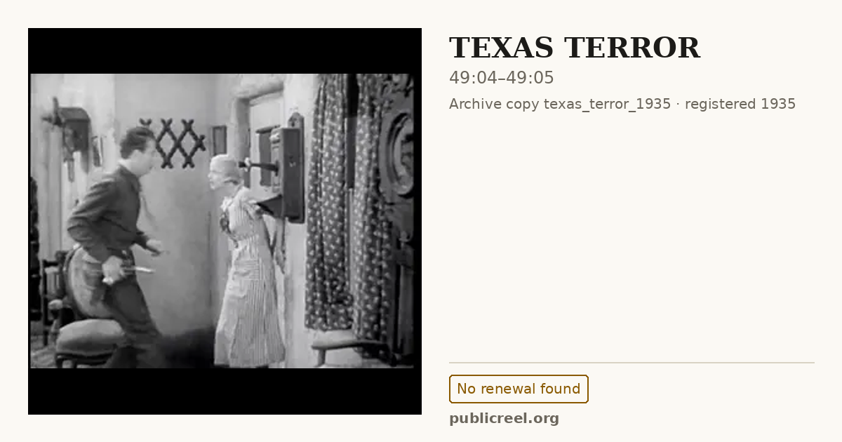 Frame from TEXAS TERROR (1935) at 49:04; US record: No renewal found