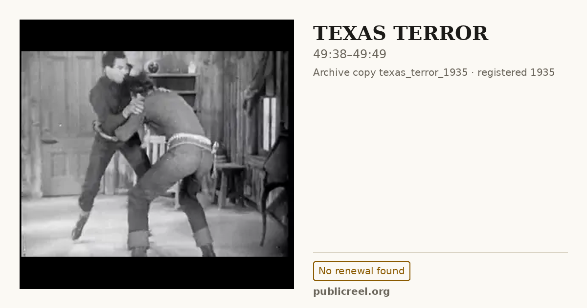 Frame from TEXAS TERROR (1935) at 49:38; US record: No renewal found